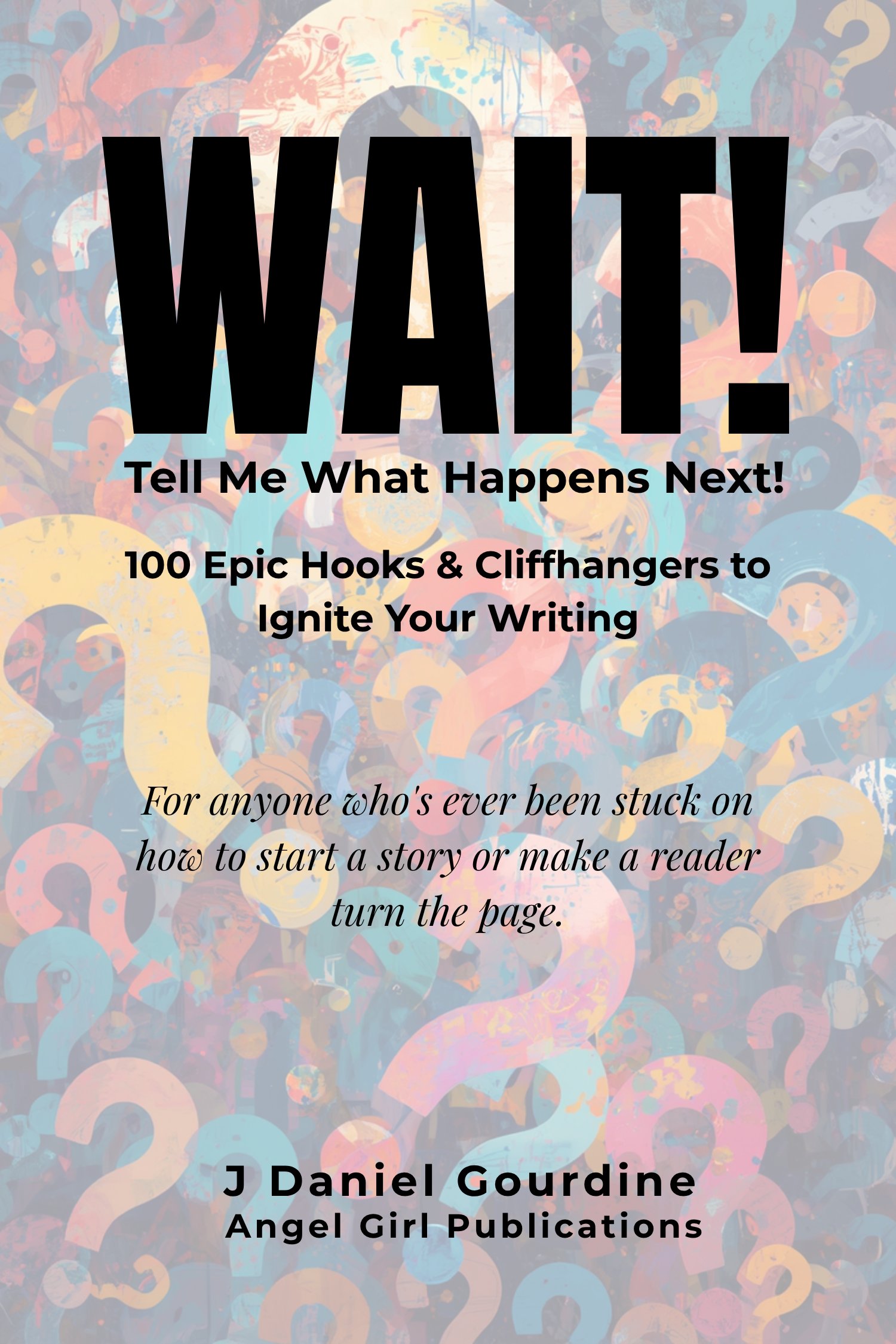 WAIT! Tell Me What Happens Next! book cover