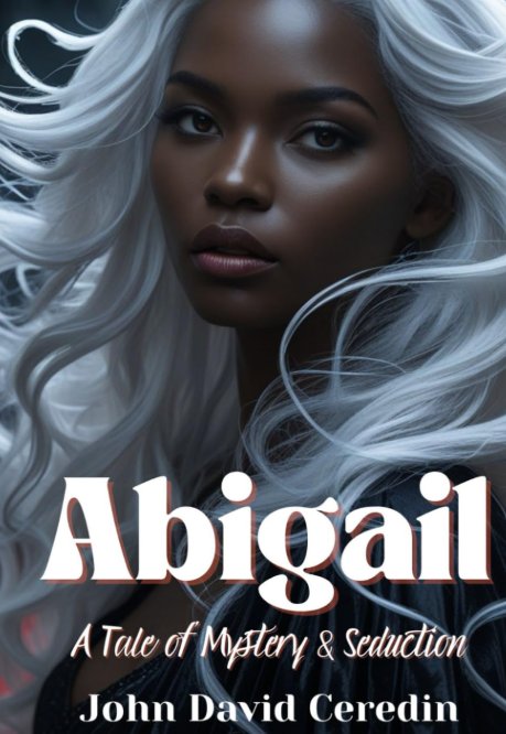 Abigail: A Tale of Mystery & Seduction